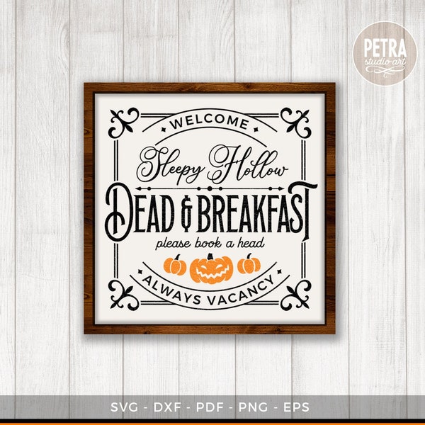 Sleepy Hollow Dead and Breakfast Rectangle Sign Halloween SVG Cut File. For personal & small business commercial use.