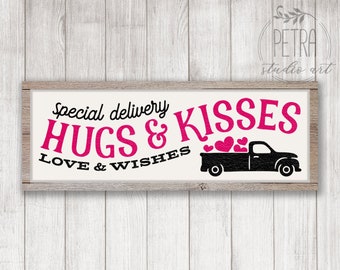 Hugs and Kisses Love and Wishes for Valentine Day SVG Cut File and Printables. A Bedroom or Rustic Home Decor and Farmhouse Wall Decoration.