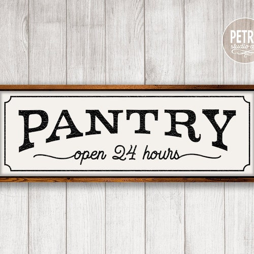 Pantry Open 24 Hours SVG Cut File. Great for Rustic Kitchen Etsy