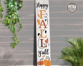 Happy Fall Y 39 all Vertical Sign SVG Cut File. For Personal and Commercial Use, designed on 10 quot x 50 quot Media.