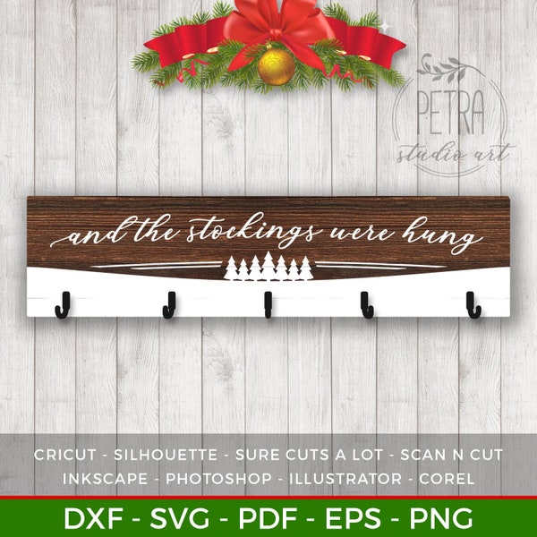 And The Stockings Were Hung Svg Cut File for Rustic Christmas Home Decor and Farmhouse Stocking Hanger. Personal and small business use.