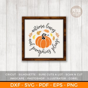 Feuilles d'automne et citrouilles, veuillez couper le fichier SVG. Un fichier de coupe SVG d'automne avec une citrouille orange. Idéal pour une décoration de ferme rustique et moderne.