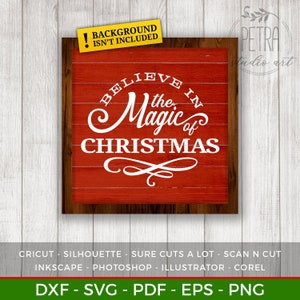 Geloof in de magie van kerst Svg-bestand voor rustieke kerst Home Decor en boerderij muur teken. Persoonlijk en klein zakelijk gebruik.