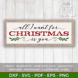 Archivo SVG de corte "Todo lo que quiero para Navidad eres tú" para decoración navideña rústica del hogar y letrero de pared de estilo rústico. Uso personal y para pequeñas empresas.