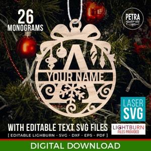 Christmas Ornament Split Monogram Laser Ready SVG Files For Glowforge. 26 Personalizable Files With Instruction To Change The Name.
