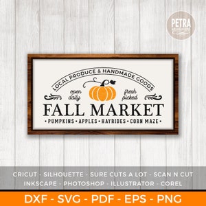 Fall Market SVG Cut File. A Fall SVG Cut File with Pumpkin Clipart. Great for Rustic Sign and Modern Farmhouse Decor.