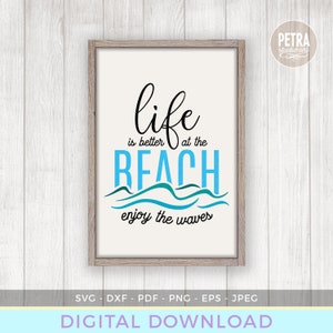 Life Is A Beach Ride The Waves for Summer SVG. Great for Summer Sign on a Beach.
