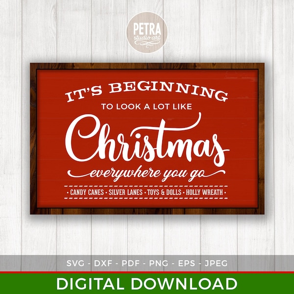 It's Beginning To Look a Lot Like Christmas Svg Cut File and Printable for Rustic Christmas Home Decor. Personal and small business use.