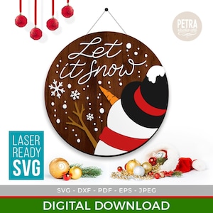 Let It Snow With Snowman. A Christmas Laser Ready SVG File, Great for making Christmas wall decoration.