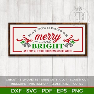 May Your Days Be Merry and White SVG-bestand knippen voor rustieke kerst Home Decor boerderij wanddecoratie. Persoonlijk en klein zakelijk gebruik.