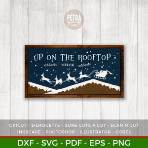 May include: A blue and brown wood-framed sign with the text "UP ON THE ROOFTOP: click click click" in white. A white silhouette of Santa Claus in a sleigh pulled by reindeer is flying over a snowy landscape.