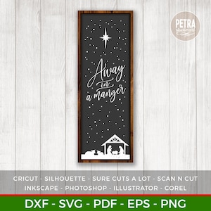 Christmas SVG. Away In A Manger SVG Cut File. Great for Crafting Christmas Home Decorations.