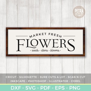 Market Fresh Flower Sign SVG Cut File for Spring. Personal and Small business Commercial use.