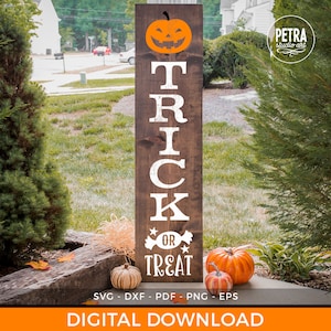 Trick Or Treat Tall Sign SVG Cut File. Great for Vertical Tall Sign in front of porch for Halloween Decoration.