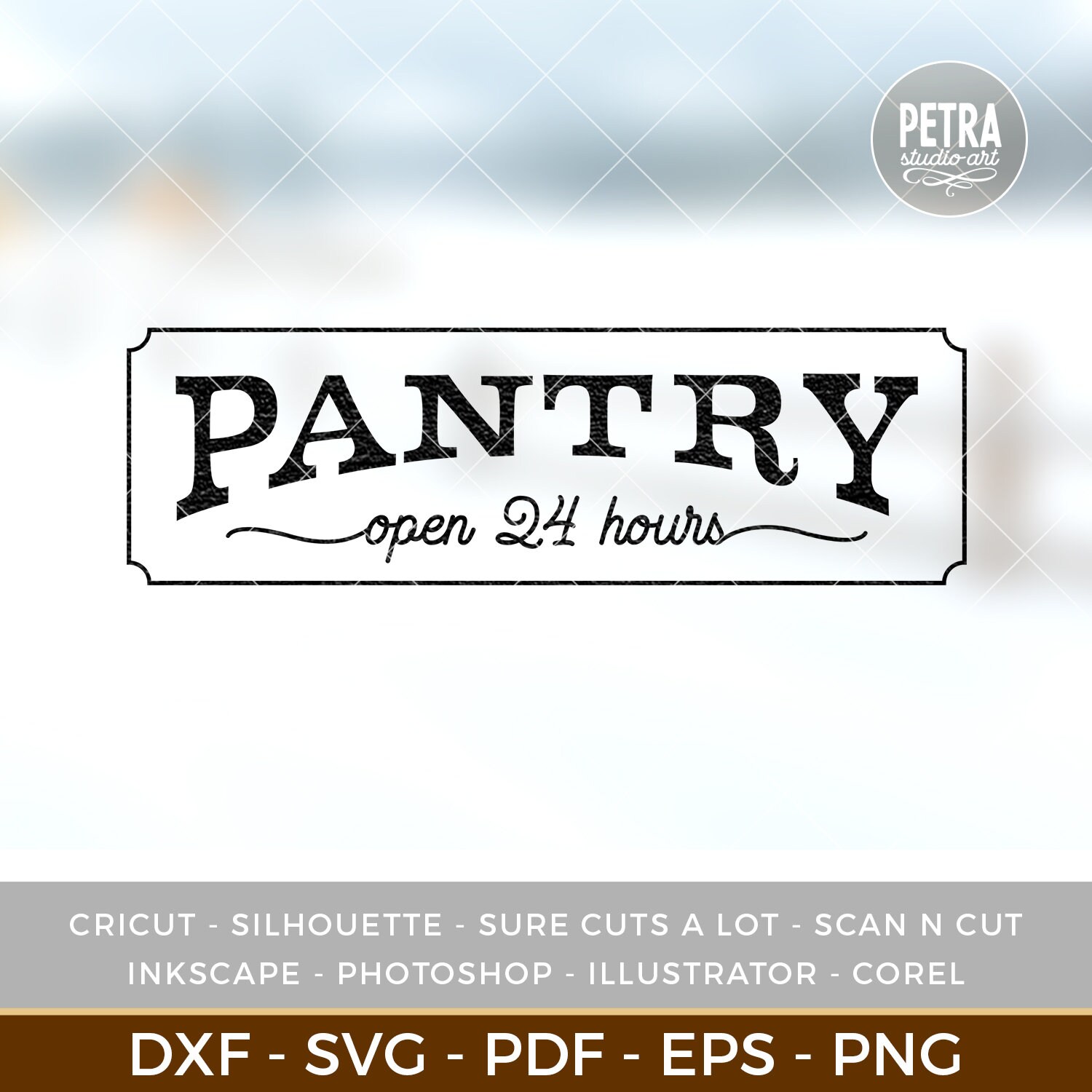 Pantry Open 24 Hours SVG Cut File. Great for Rustic Kitchen Etsy