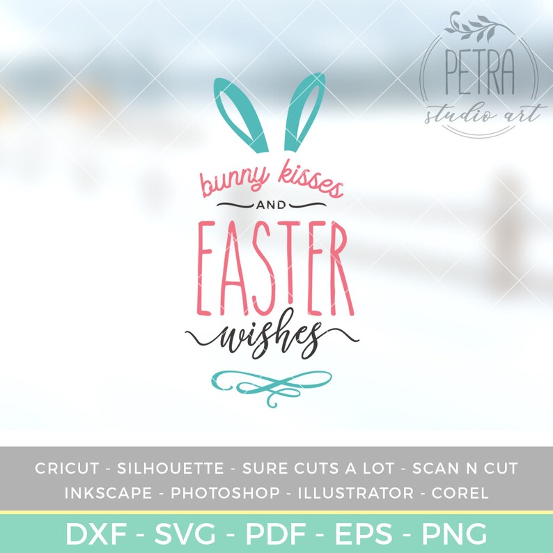 Download Bunny Kisses and Easter Wishes Sign SVG Cut File for ...