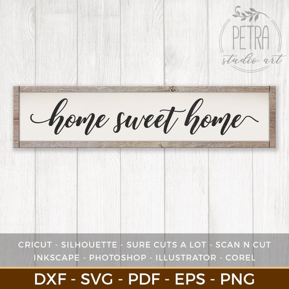 Free Free 190 Home Sweet Home Sign Svg SVG PNG EPS DXF File