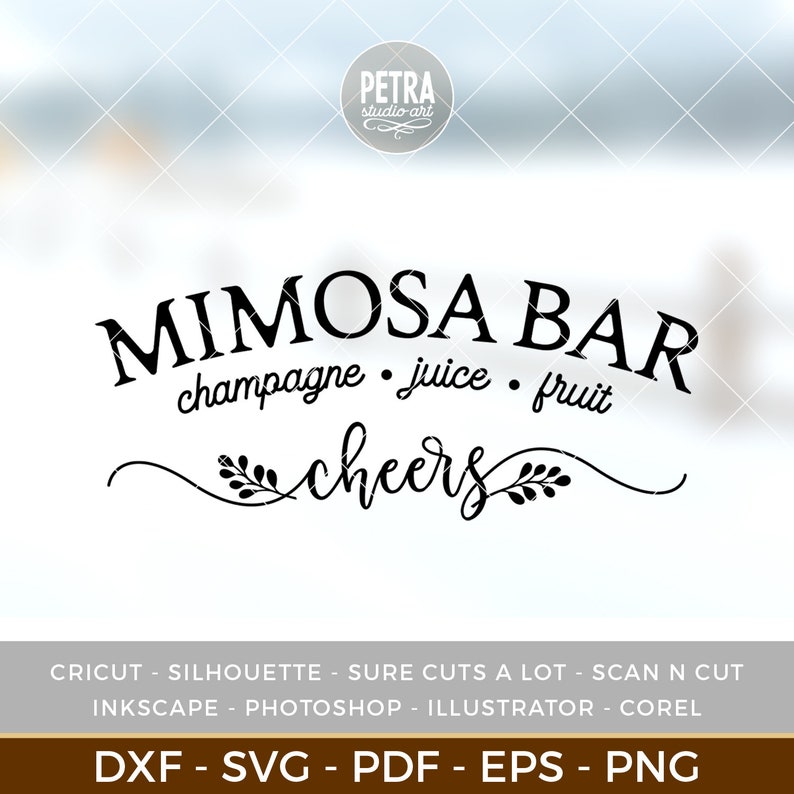 Download Mimosa Bar Sign SVG Cut File. With Champagne Juice and ...