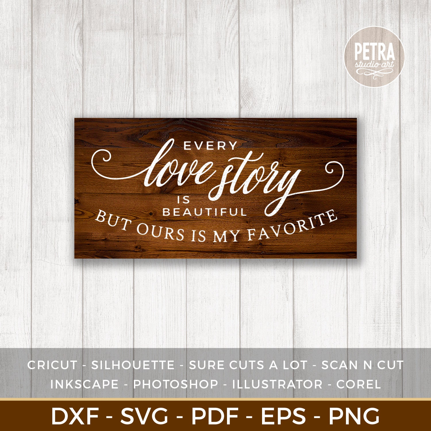 Every Love Story is Beautiful but Ours is My Favorite SVG Cut File and ...