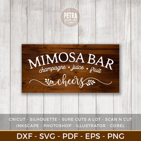 Mimosa Bar Sign Svg Cut File With Champagne Juice And Fruit Etsy