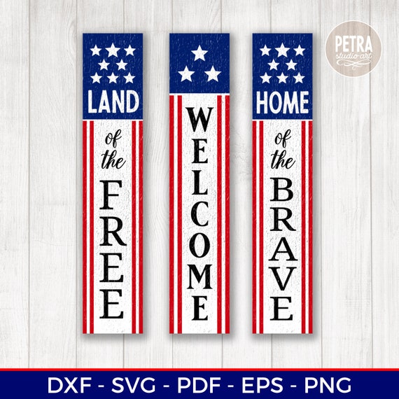 Download Welcome Svg Land Of The Free Home Of The Brave Vertical Sign Etsy