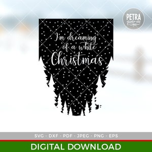 May include: Black and white silhouette design of a snowy forest with the text "I'm dreaming of a white Christmas".