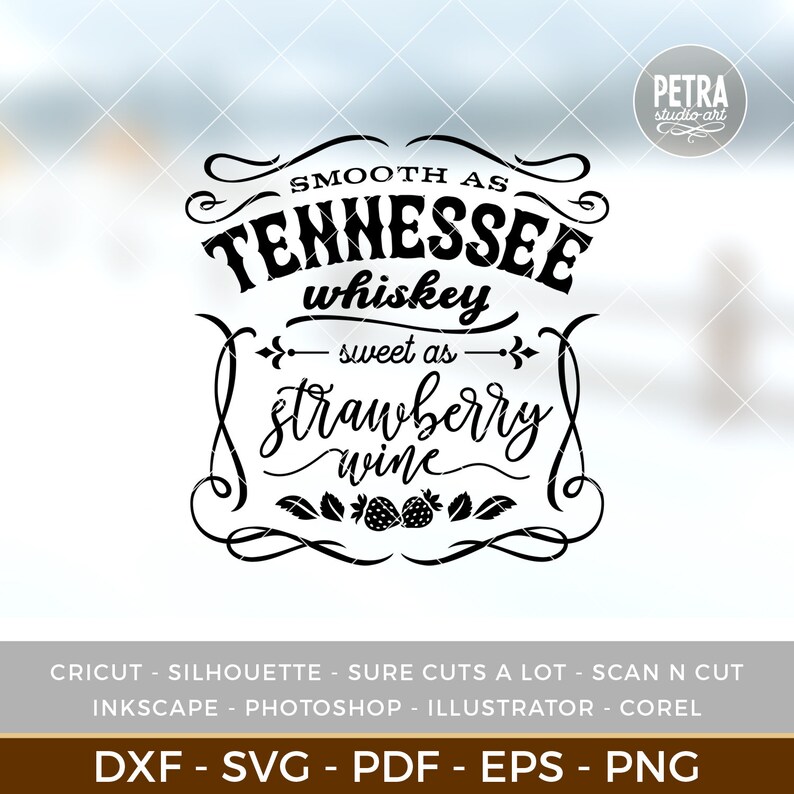 Free Free 308 Sweet As Tennessee Whiskey Svg SVG PNG EPS DXF File