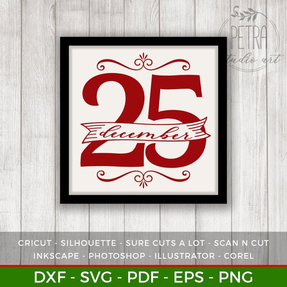 Download Free 25 December Svg Cut File For Rustic Christmas Home Decor And Etsy SVG DXF Cut File