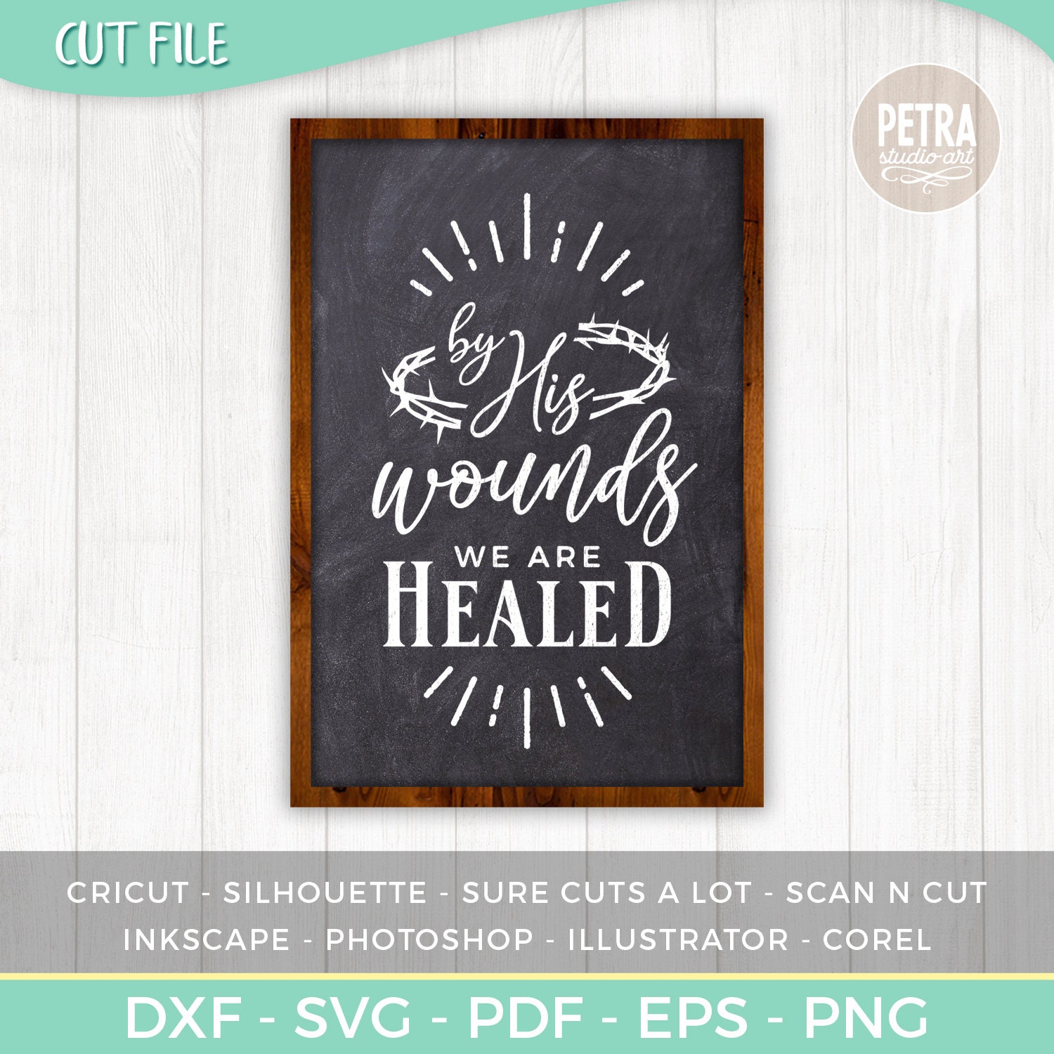 By His Wounds We Are Healed Easter Sign SVG Cut File. Bible Quotes of ...
