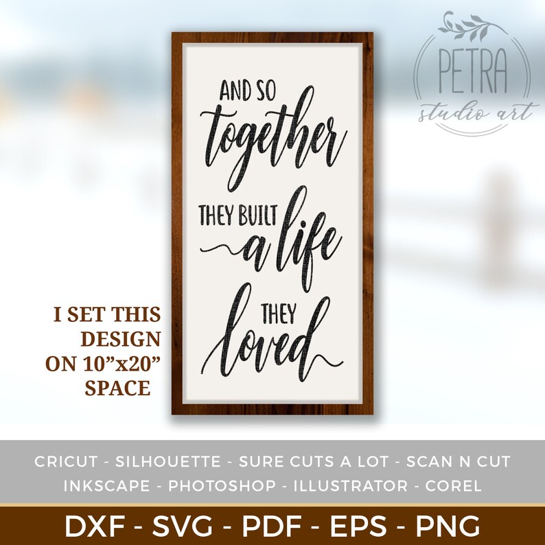 Free Free 112 And So Together They Built A Life They Loved Svg SVG PNG EPS DXF File