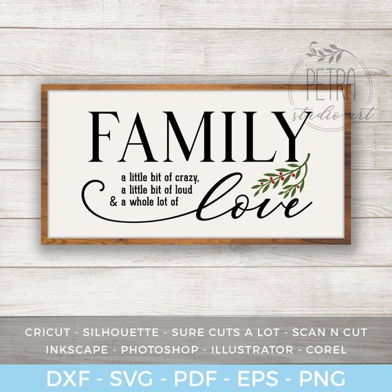 Download Family A Little Bit Of Crazy A Whole Lot Of Love Svg Files For Etsy