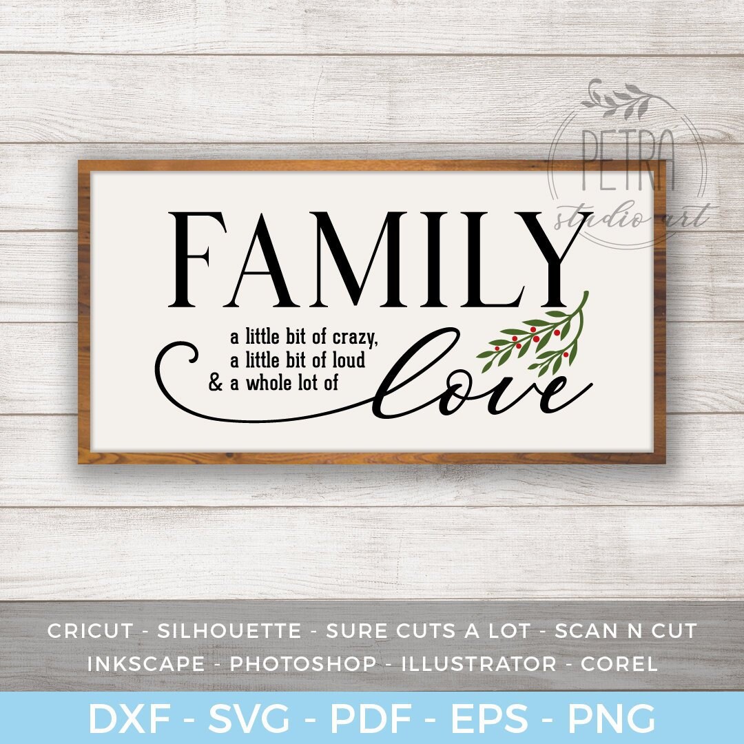 Download Family a Little Bit of Crazy a Whole lot of Love SVG Files for | Etsy