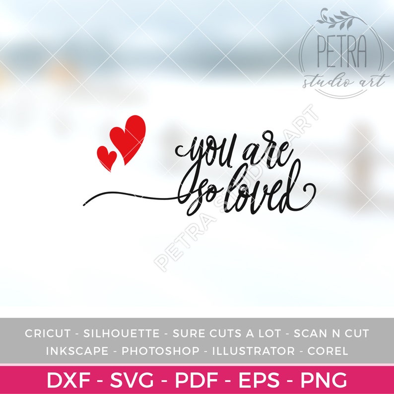 May include: A digital download of a graphic design featuring the text "you are so loved" in black cursive script with three red hearts.
