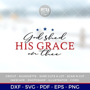 Puede incluir: Un dise&ntilde;o digital con el texto "God shed HIS GRACE on thee" en letras rojas y negras con tres estrellas azules sobre el texto. El dise&ntilde;o est&aacute; pensado para ser utilizado con una m&aacute;quina de corte e incluye los formatos de archivo DXF, SVG, PDF, EPS y PNG.