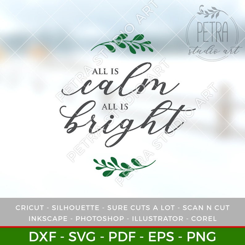 Download All is Calm All is Bright Svg Dxf Cut File Printable for ...
