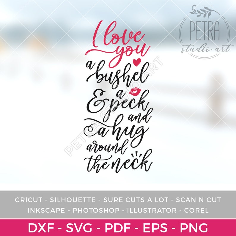Download I Love You A Bushel and A Peck SVG Cut File for Valentines ...