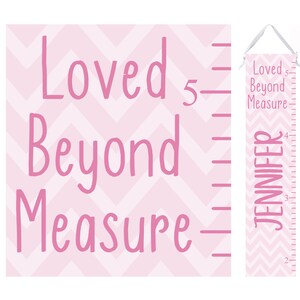 Pink Chevron Growth Chart- Loved Beyond Measure Height Chart Ruler