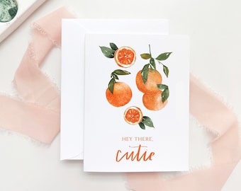 Hey there Cutie Greeting Card, Watercolor Oranges, Greeting Card, Paper Goods, Just Because Card
