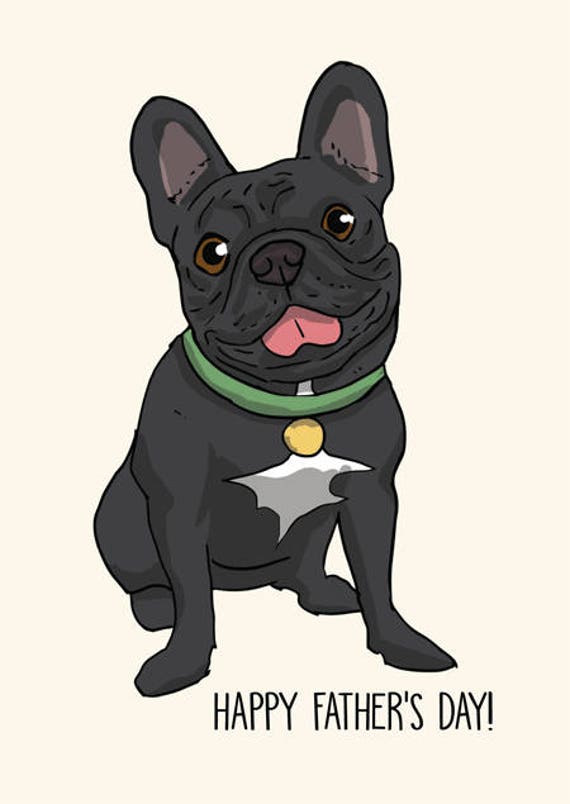 Father/'s Day Card From The Dog Dog Father/'s day card French Bulldog