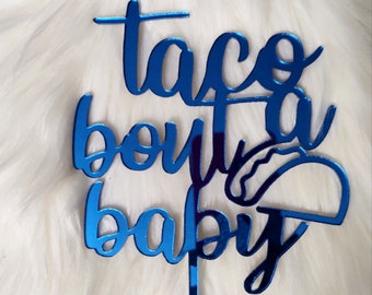 Décoration pour gâteau en acrylique Taco Bout a Baby