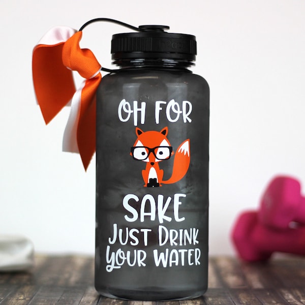 oh for fox sake bottle, Fox Water Bottle, Oh For Fox Sake Drink Your Water,  Water bottle with tracker, motivational water bottle