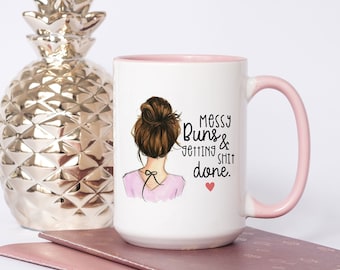 Moño desordenado y hacer cosas taza de café / moño desordenado y hacer mierda / taza de café Boss Mom / taza de café Boss Girl / taza rosa linda