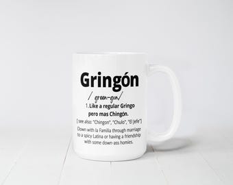 Gringón Mug – Funny Latino Coffee Cup – Chingón Ceramic Mug – Bold Gift for Him