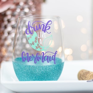 Drink Like A Mermaid Glitter Dipped Wine Glass | Mermaid Wine Glass | Of Course I Drink Like A Fish Wine Glass | Gift For A Wine Lover