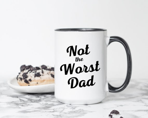 worst dad ever mug