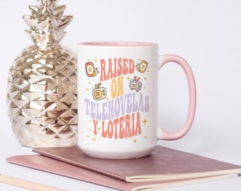 Funny Latina Mug – Raised On Telenovelas Y Lotería – 15oz Ceramic Pastel Pink Mug – Hispanic Gift – Bilingual Coffee Cup for Her