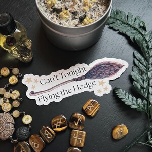 Can&#39;t Tonight Flying the Hedge Sticker: Waterproof Witchy Decal