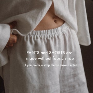May include: White linen shorts with a drawstring waist. PANTS and SHORTS are made without fabric strap (if you prefer a strap please leave a note)