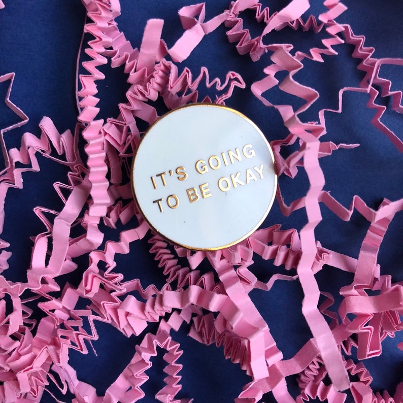 Shy Galaxy white and gold Holiday Gift Motivational Gift It\u2019s going to be okay Pin Hard Enamel pin