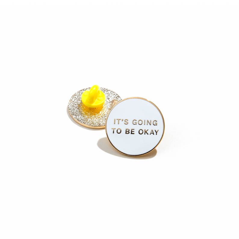 Shy Galaxy white and gold Holiday Gift Motivational Gift It\u2019s going to be okay Pin Hard Enamel pin